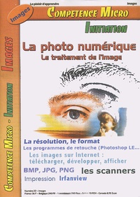 Michael-S Karbo - La photo numérique. - Le traitement de l'image.