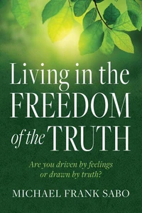Living in the Freedom of the Truth