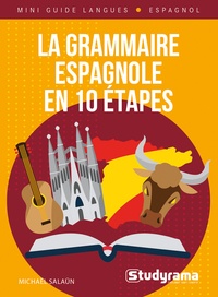 Michaël Salaün - La grammaire espagnole en 10 étapes - Cours + exercices.