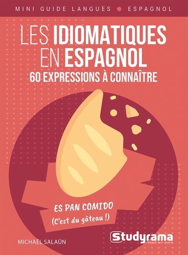 Les idiomatiques en espagnol. 60 expressions à connaître