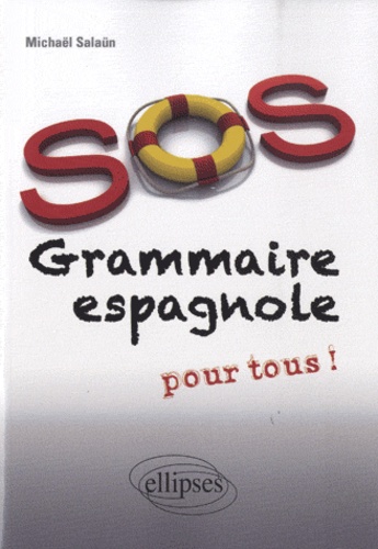 SOS Grammaire espagnole pour tous !