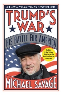 Michael Savage - Trump's War - His Battle for America.