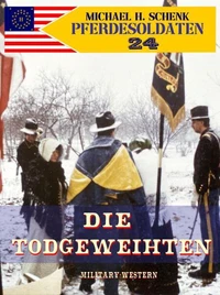 Pferdesoldaten 24 - Die Todgeweihten