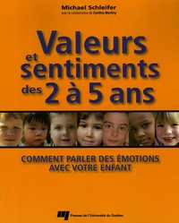 Michael Schleifer - Valeurs et sentiments des 2 à 5 ans - Comment parler des émotions avec votre enfant.