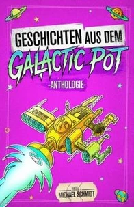 Geschichten aus dem Galactic Pot