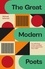 The Great Modern Poets. An anthology of the essential poets and poetry since 1900