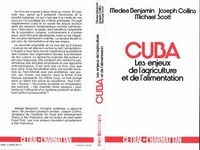 Michael Scott et Medea Benjamin - Cuba. Les Enjeux De L'Agriculture Et De L'Alimentation.