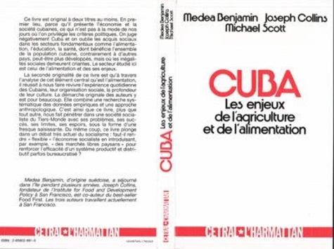 Michael Scott et Medea Benjamin - Cuba. Les Enjeux De L'Agriculture Et De L'Alimentation.