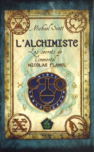 Les secrets de l'immortel Nicolas Flamel Tome 1 L'alchimiste