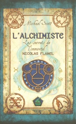 Les secrets de l'immortel Nicolas Flamel Tome 1 L'alchimiste