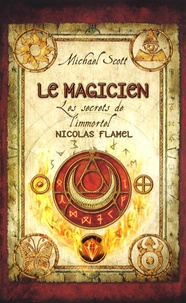 Michael Scott - Les secrets de l'immortel Nicolas Flamel Tome 2 : Le magicien.