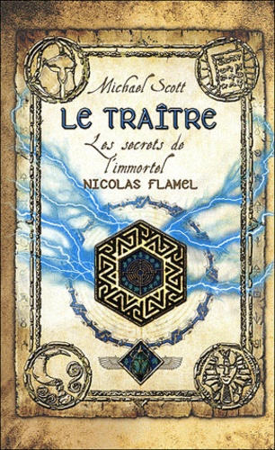 Les secrets de l'immortel Nicolas Flamel Tome 5 Le traître