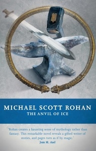 Michael Scott Rohan - The Anvil of Ice.