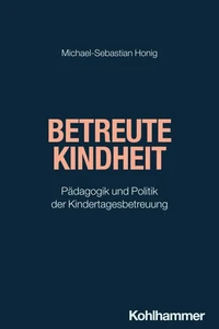 Betreute Kindheit