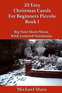 20 Easy Christmas Carols For Beginners Piccolo - Book 1