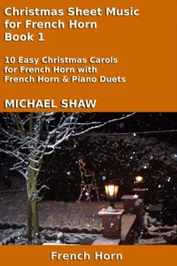 Christmas Sheet Music for French Horn - Book 1