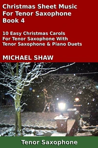 Christmas Sheet Music For Tenor Saxophone - Book 4