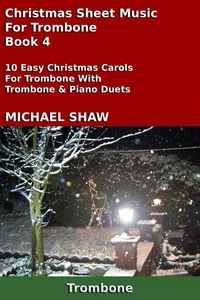 Christmas Sheet Music For Trombone - Book 4