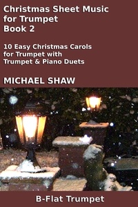  Michael Shaw - Christmas Sheet Music for Trumpet - Book 2 - Christmas Sheet Music For Brass Instruments, #5.