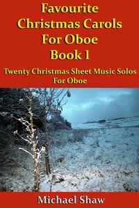  Michael Shaw - Favourite Christmas Carols For Oboe Book 1 - Beginners Christmas Carols For Woodwind Instruments, #25.