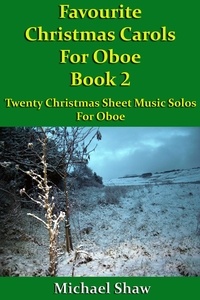 Michael Shaw - Favourite Christmas Carols For Oboe Book 2 - Beginners Christmas Carols For Woodwind Instruments, #26.
