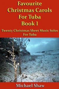 Favourite Christmas Carols For Tuba Book 1