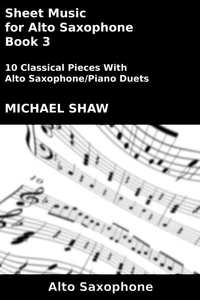 Sheet Music for Alto Saxophone - Book 3