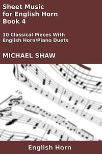Sheet Music for English Horn - Book 4