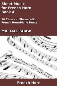 Sheet Music for French Horn - Book 4