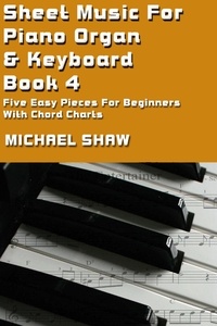  Michael Shaw - Sheet Music For Piano Organ &amp; Keyboard - Book 4 - Digital Sheet Music, #4.