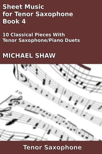 Sheet Music for Tenor Saxophone - Book 4