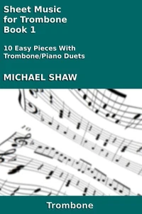 Sheet Music for Trombone - Book 1