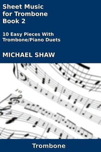 Sheet Music for Trombone - Book 2
