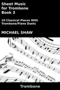 Sheet Music for Trombone - Book 3