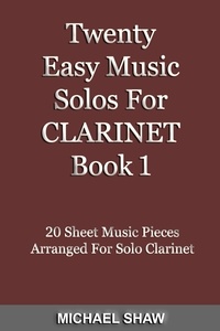  Michael Shaw - Twenty Easy Music Solos For Clarinet Book 1 - Woodwind Solo's Sheet Music, #3.