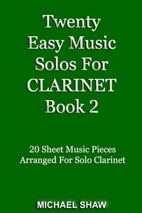  Michael Shaw - Twenty Easy Music Solos For Clarinet Book 2 - Woodwind Solo's Sheet Music, #4.