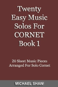  Michael Shaw - Twenty Easy Music Solos For Cornet Book 1 - Brass Solo's Sheet Music, #1.