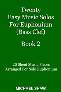 Twenty Easy Music Solos For Euphonium (Bass Clef) Book 2