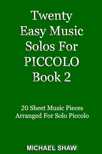  Michael Shaw - Twenty Easy Music Solos For Piccolo Book 2 - Woodwind Solo's Sheet Music, #12.