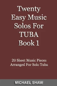 Twenty Easy Music Solos For Tuba Book 1