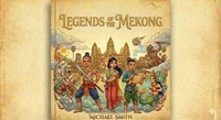 Legends of the Mekong
