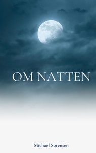 Michael Sørensen - Om Natten.