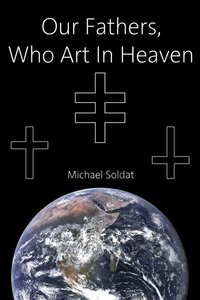 Our Fathers, Who Art in Heaven