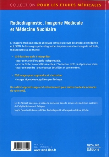 Radiodiagnostic Imagerie Médicale et Médecine Nucléaire. 116 dossiers-quiz à interpréter