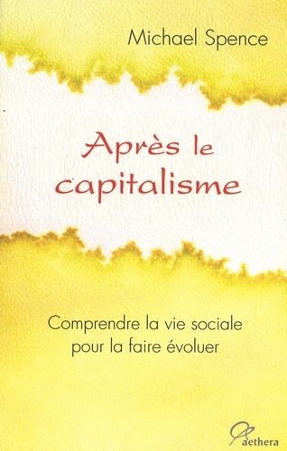 Michael Spence - Apres le capitalisme.