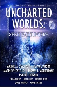  MIchael Stackpole et  Jeff DePew - Uncharted Worlds: Xeno Encounters - Uncharted Worlds.