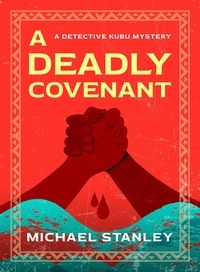  Michael Stanley - A Deadly Covenant - Detective Kubu, #8.