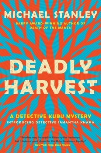 Michael Stanley - Deadly Harvest - A Detective Kubu Mystery.
