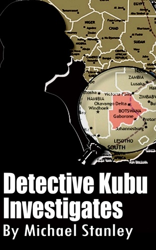  Michael Stanley - Detective Kubu Investigates.