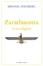 Michael Stausberg - Zarathoustra et sa religion.